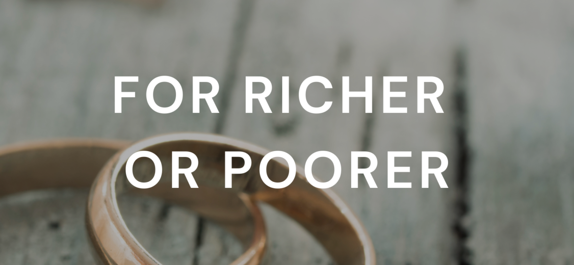 For Richer or Poorer