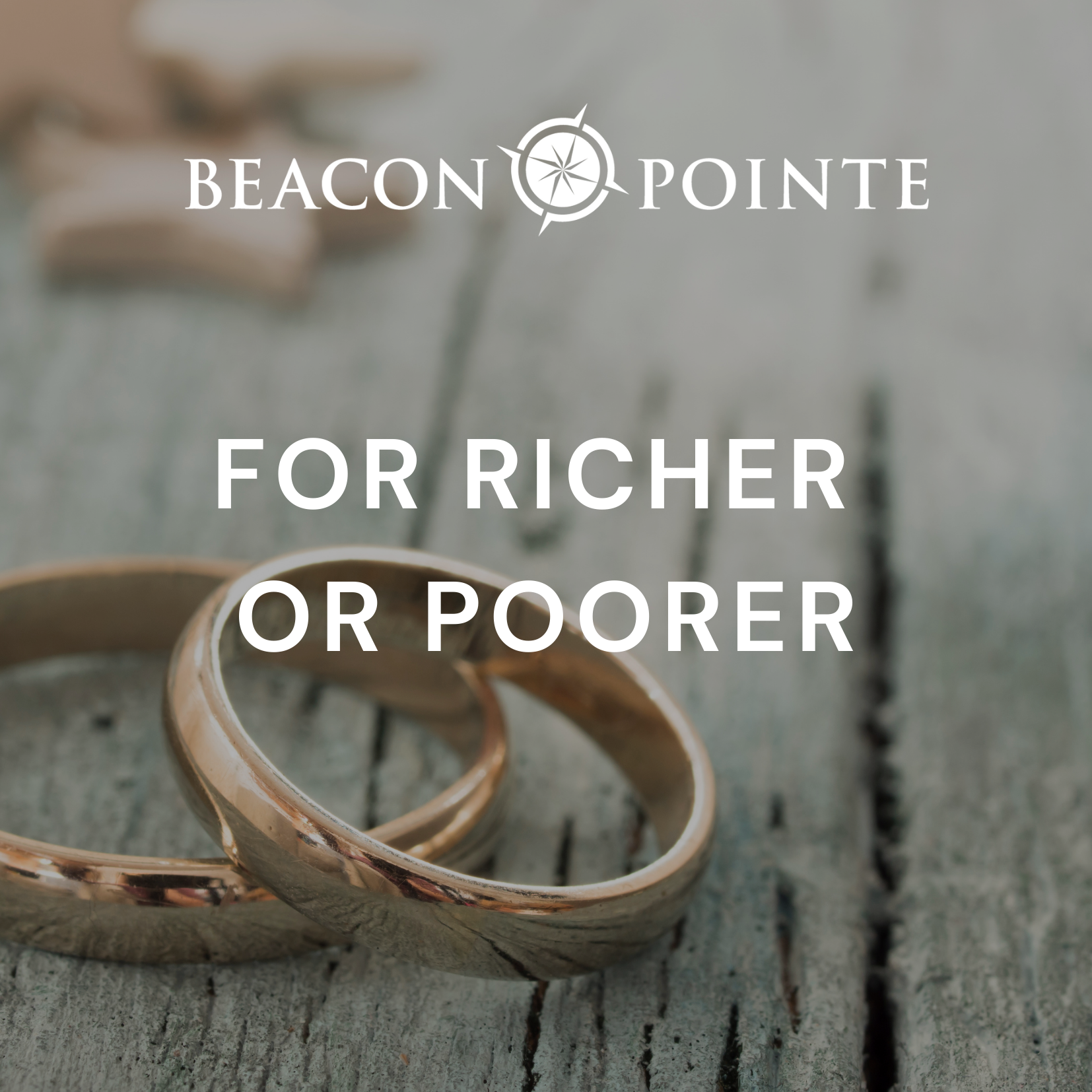 For Richer or Poorer