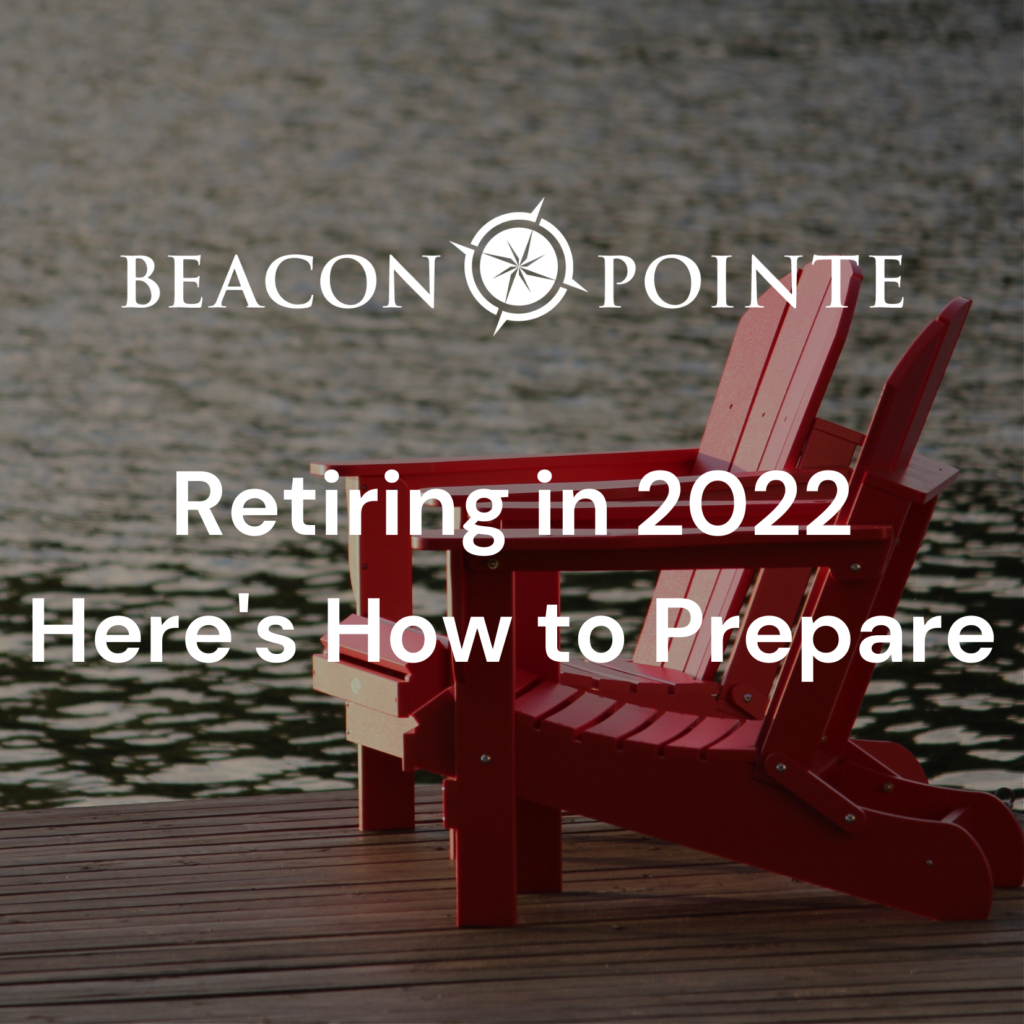 Retire in 2022