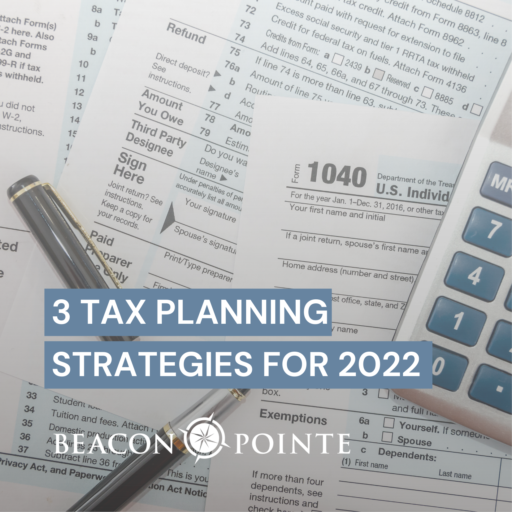3 Tax Planning Strategies for 2022
