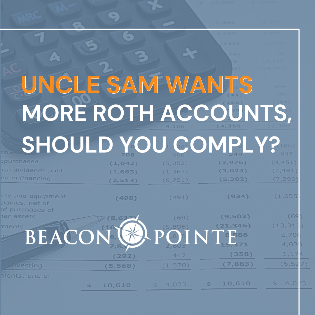 Uncle Sam Wants More Roth Accounts