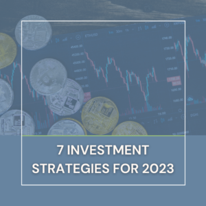 7 Investment Strategies for 2023